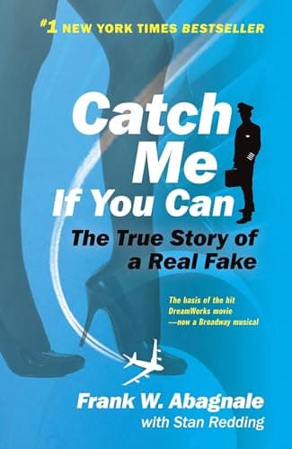 Catch Me If You Can by Frank W. Abagnale